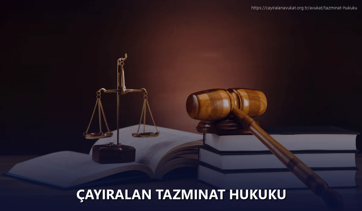 Çayiralan Tazminat Hukuku